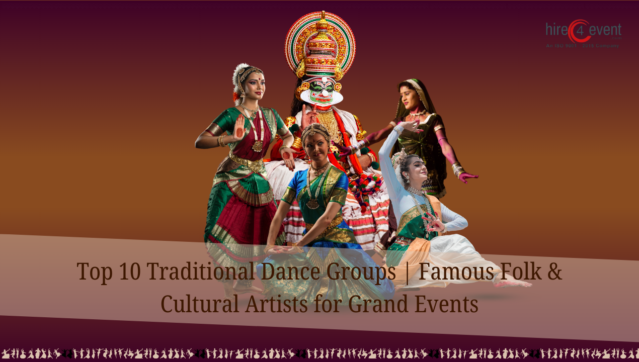 Top 10 Traditional Dance Groups | Famous Folk & Cultural Artists for Grand Events